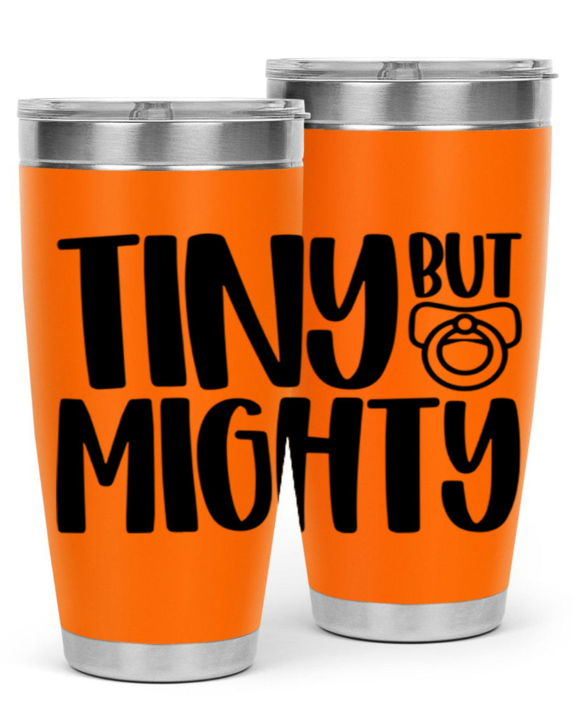 Tiny But Mighty Style 17#- baby- tumbler