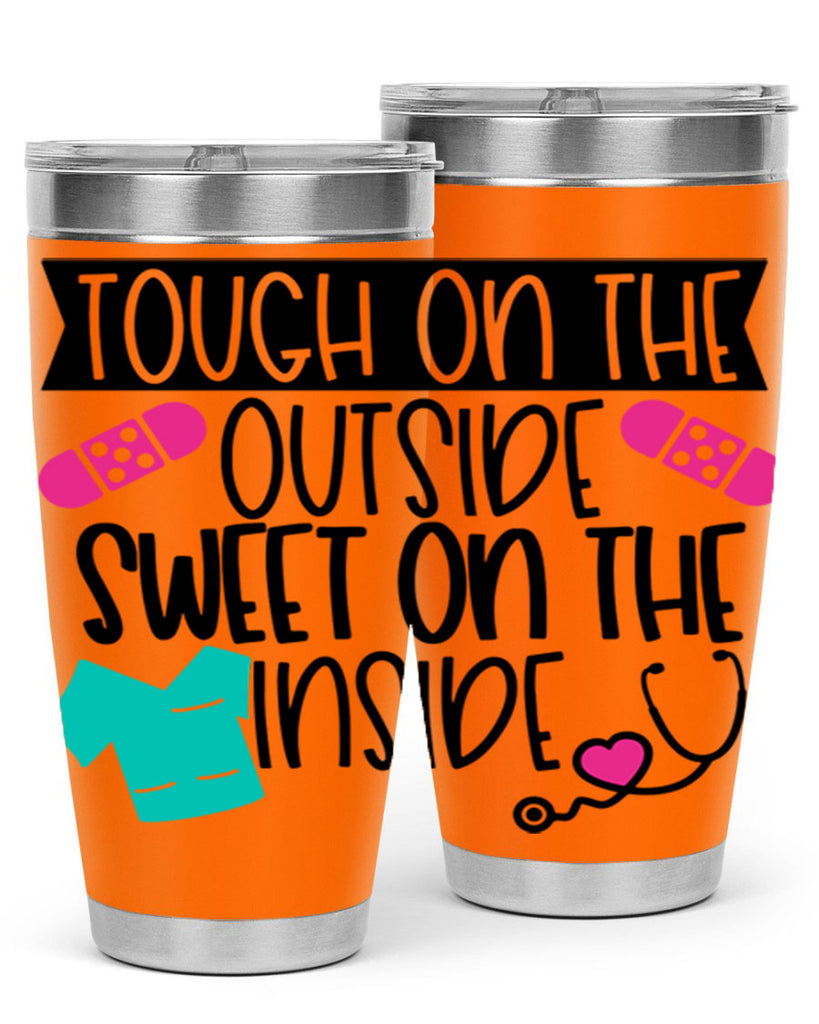 Tough On The Outside Sweet On The Inside Style Style 14#- nurse- tumbler