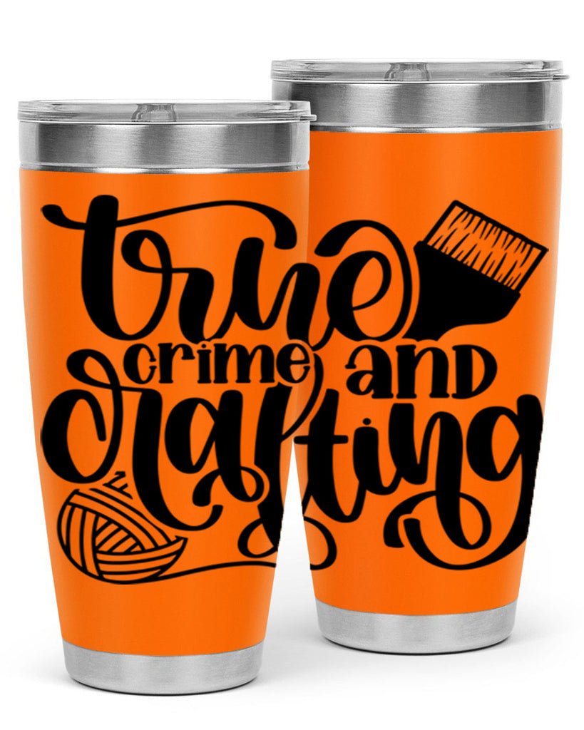 True Crime And Crafting 3#- crafting- Tumbler