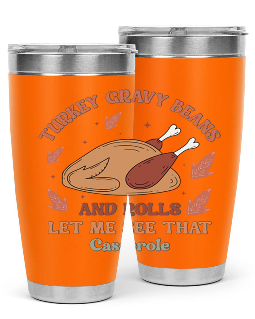 Turkey Gravy Beans And Rolls Let Me See That Casserole 623#- fall- Tumbler