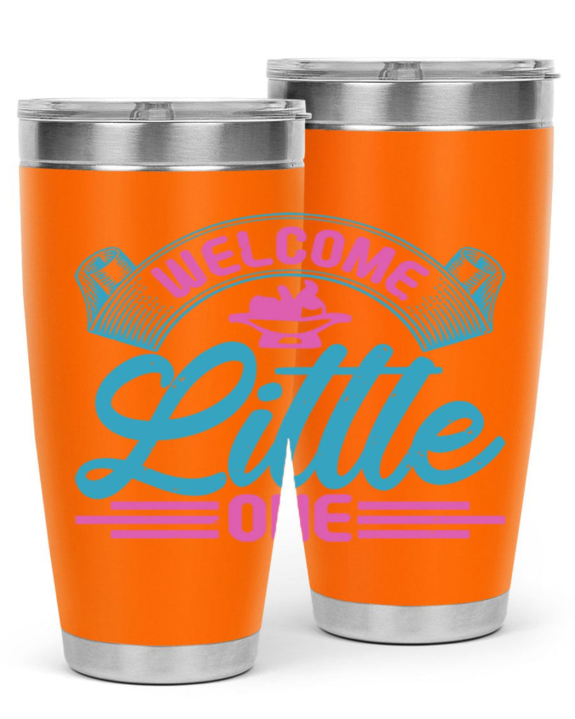 Welcome little one Style 163#- baby- tumbler