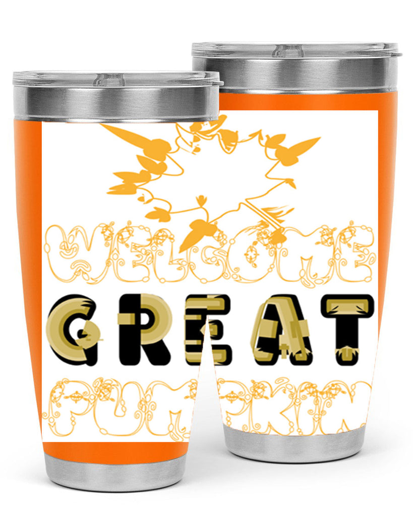 WelcomeGreatPumpkindesign 639#- fall- Tumbler