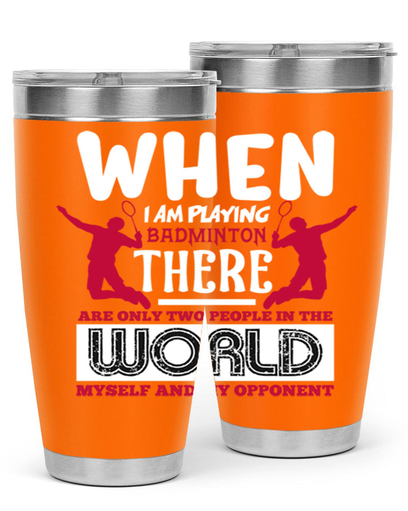 When i am playing Badminton 85#- badminton- Tumbler