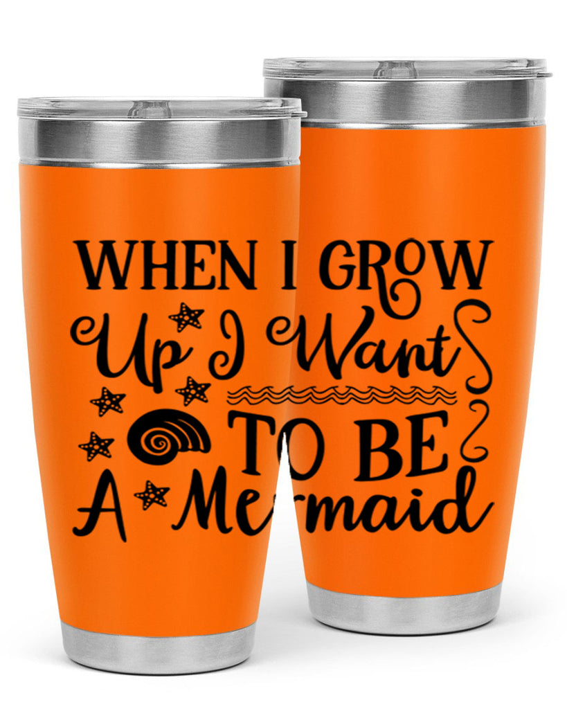When i grow up i 665#- mermaid- Tumbler