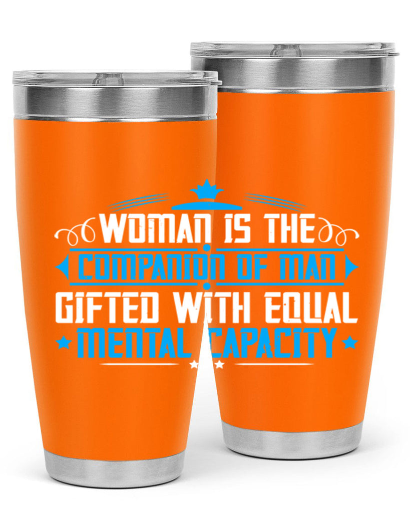 Woman is the companion of man gifted with equal mental capacity Style 17#- womens day- Tumbler