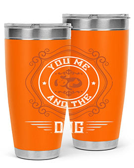 You Me And The Dogs Style 134#- dog- Tumbler
