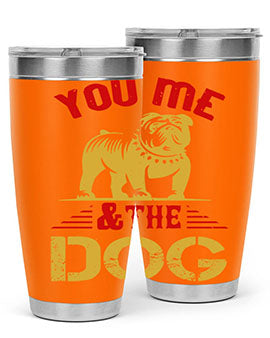 You Me The Dog Style 140#- dog- Tumbler