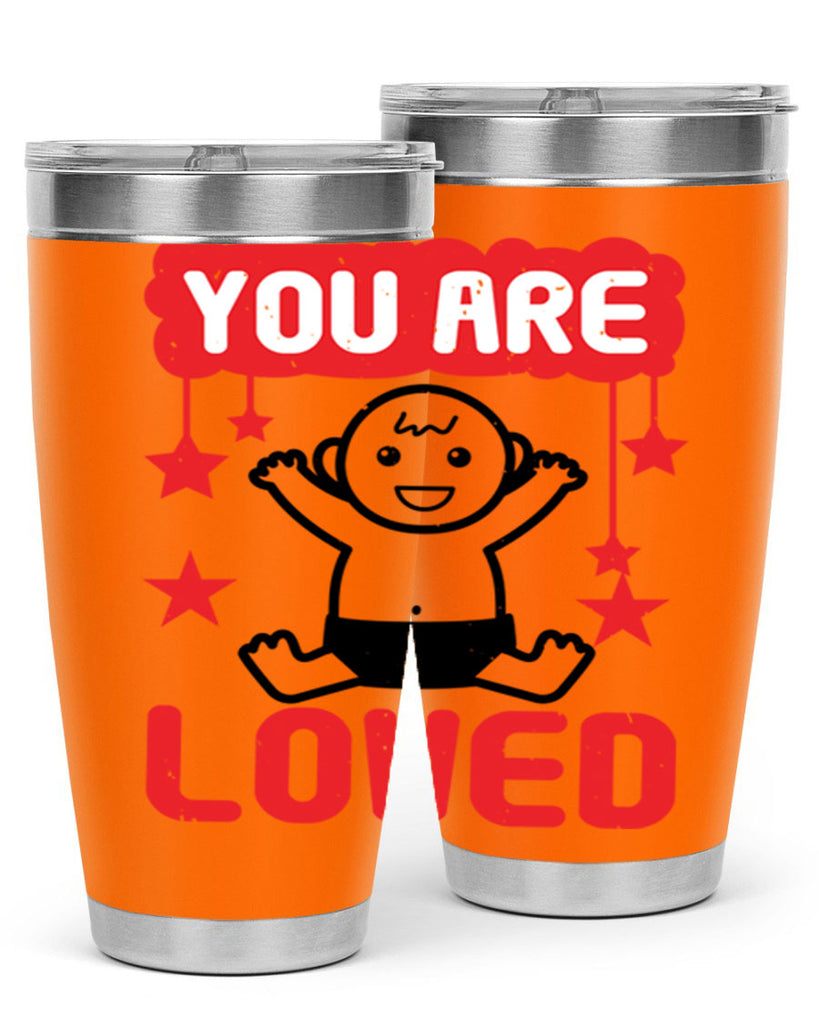 You are loved Style 5#- baby shower- tumbler