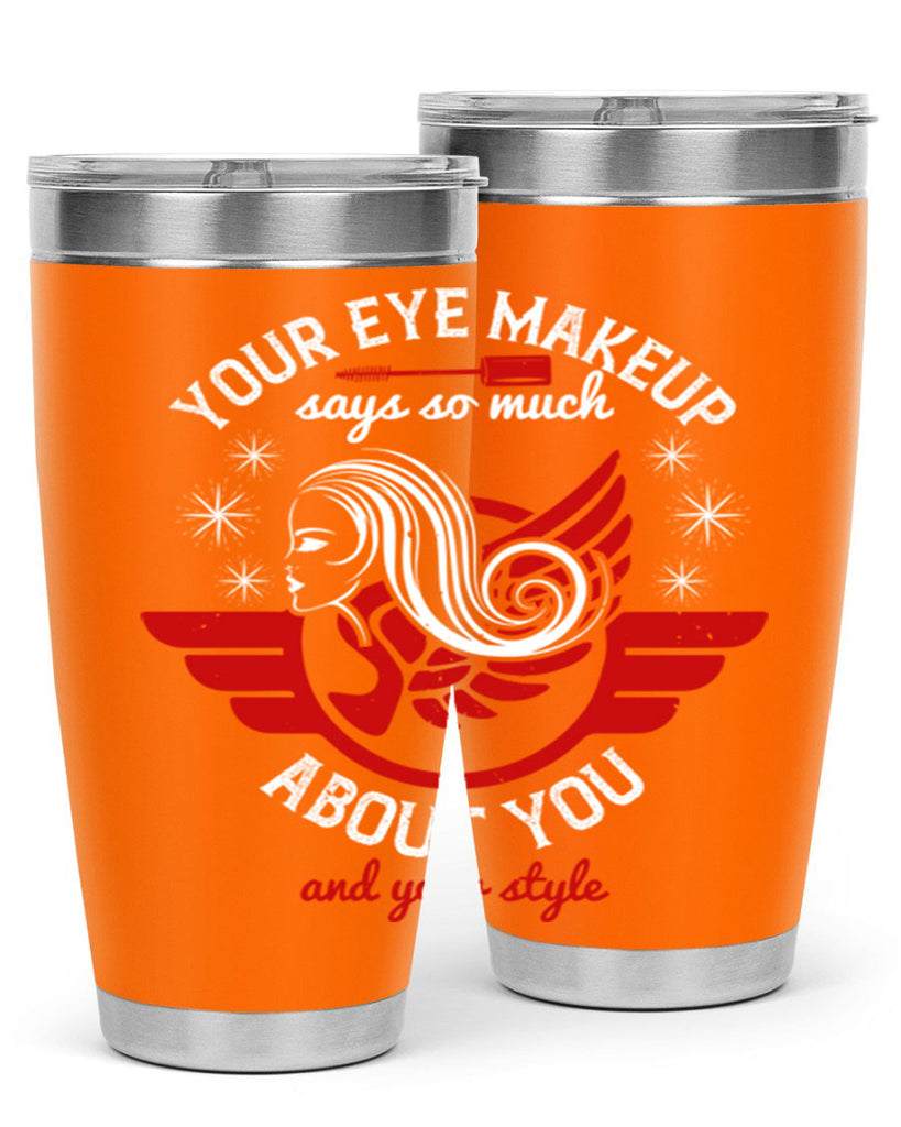 Your eye makeup says so much about you and your style Style 171#- make up- Tumbler