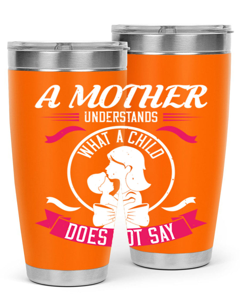 a mother understands 8#- mothers day- Tumbler