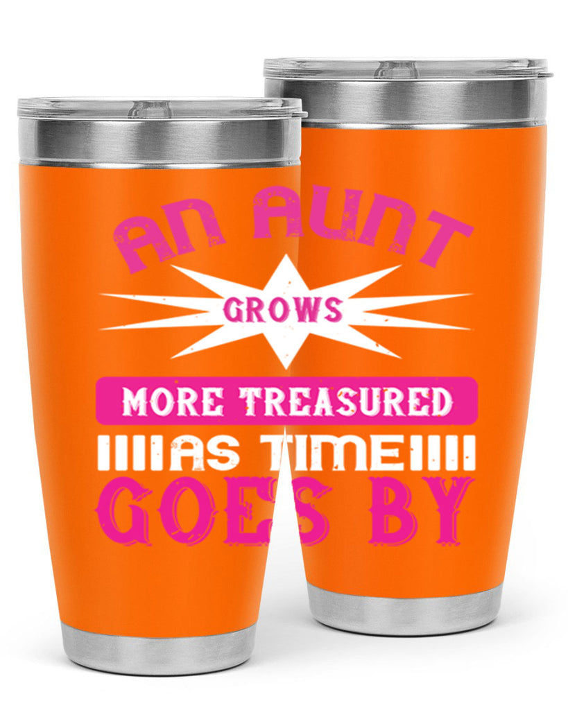 an aunt grows more treasured as time goes by 220#- mom- Tumbler