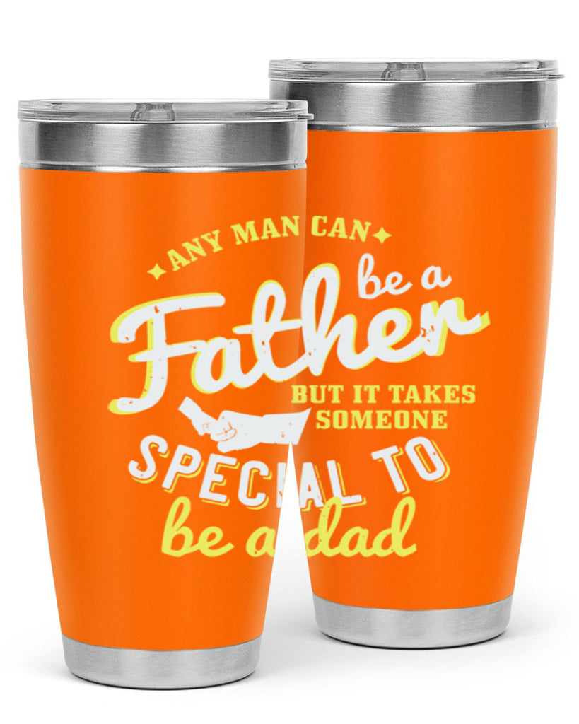 any man can be 257#- fathers day- Tumbler