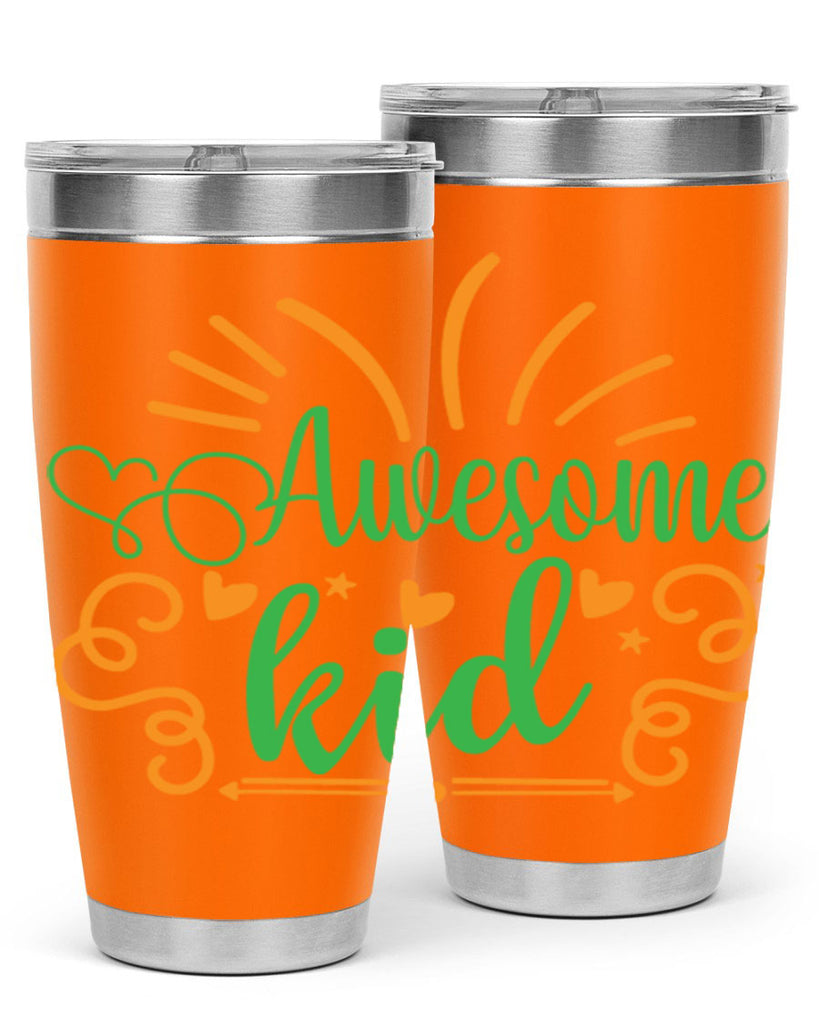 awesome kid 111#- fathers day- Tumbler