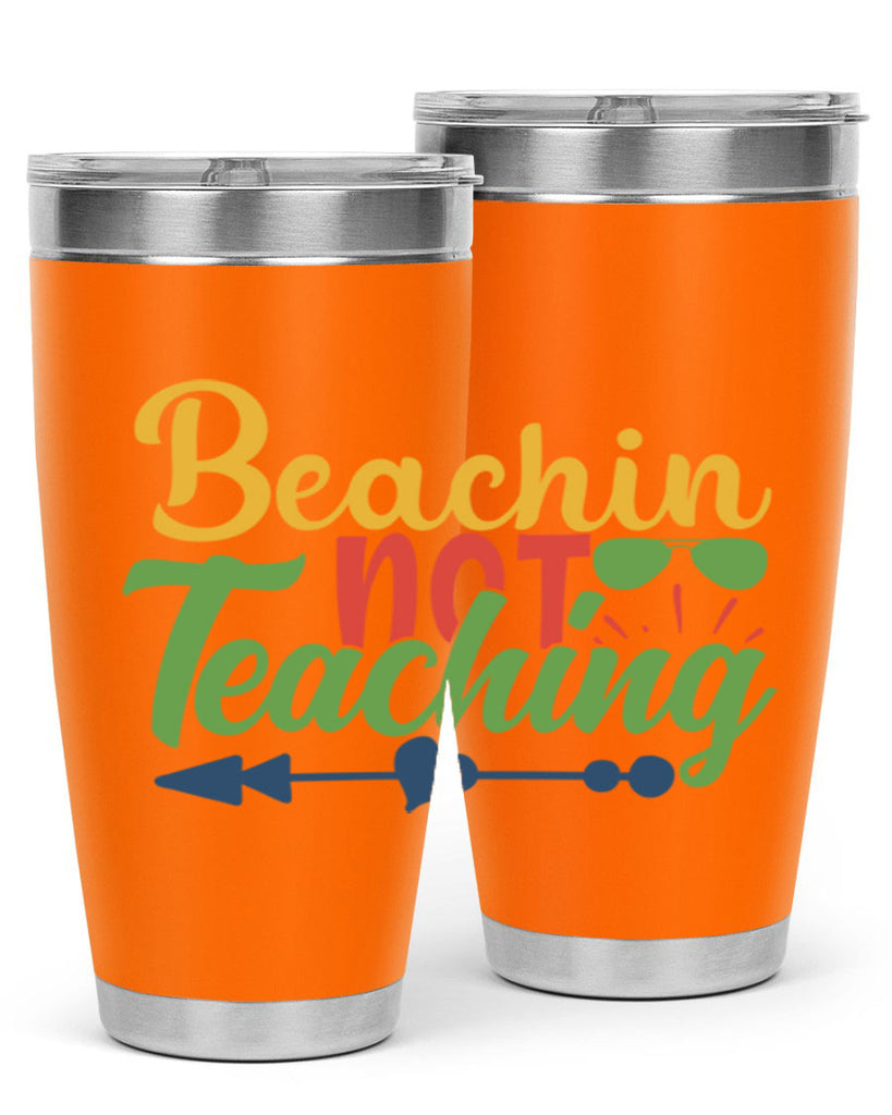 beachin not teaching Style 194#- teacher- tumbler