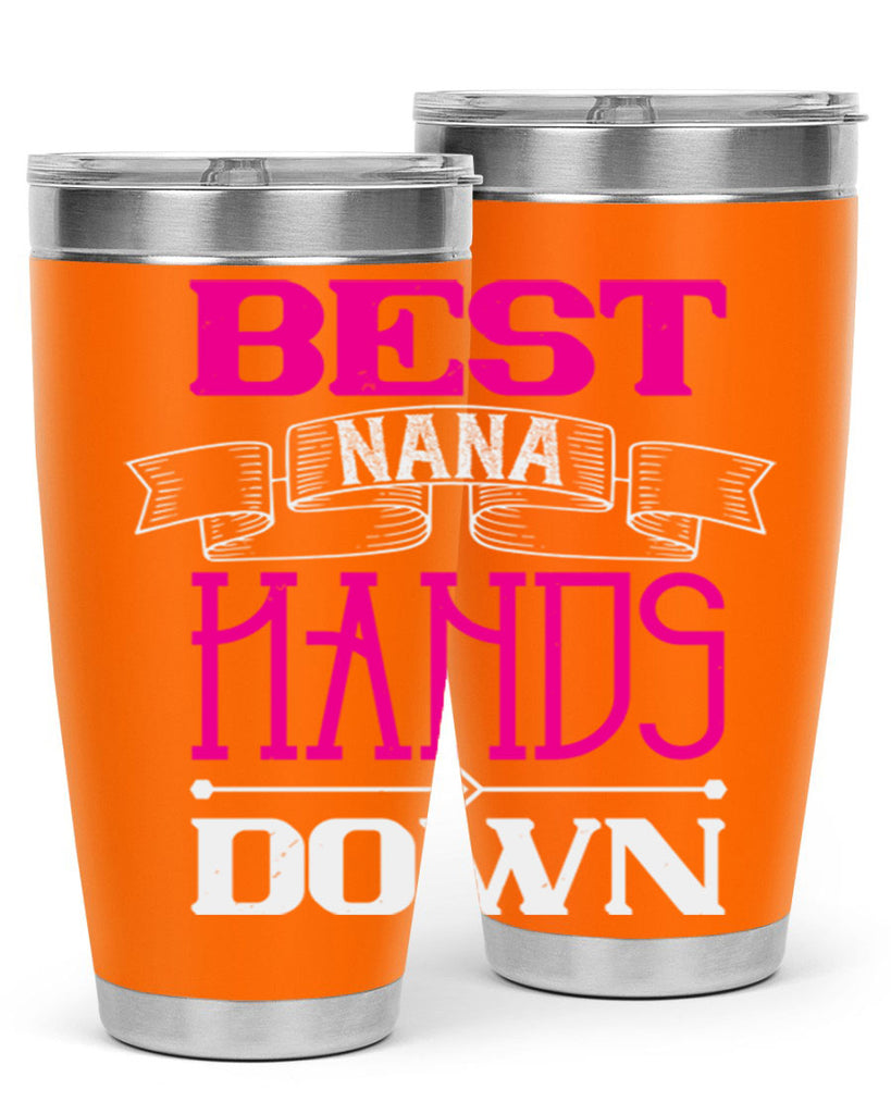 best nana hands down 35#- grandma - nana- Tumbler
