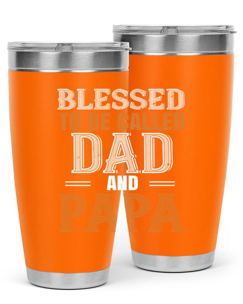 blessed to be called dad and papa 45#- grandpa - papa- Tumbler