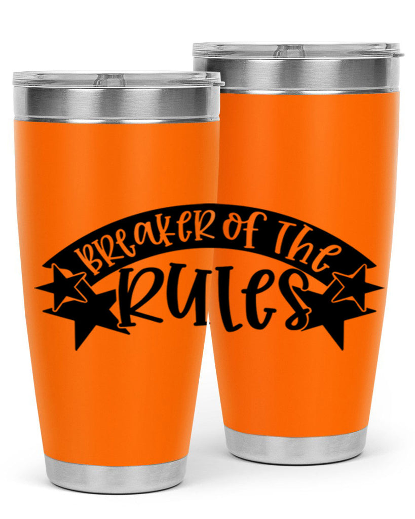 breaker of the rules 69#- fathers day- Tumbler
