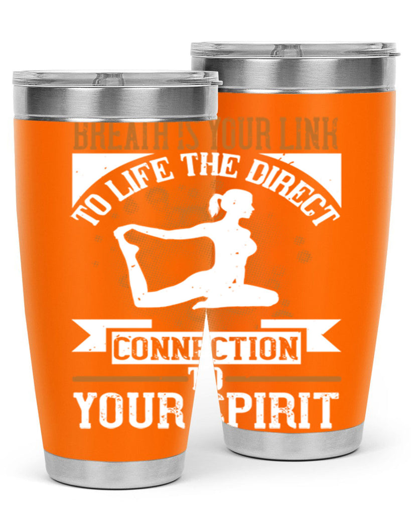 breath is your link to life the direct connection to your spirit 90#- yoga- Tumbler