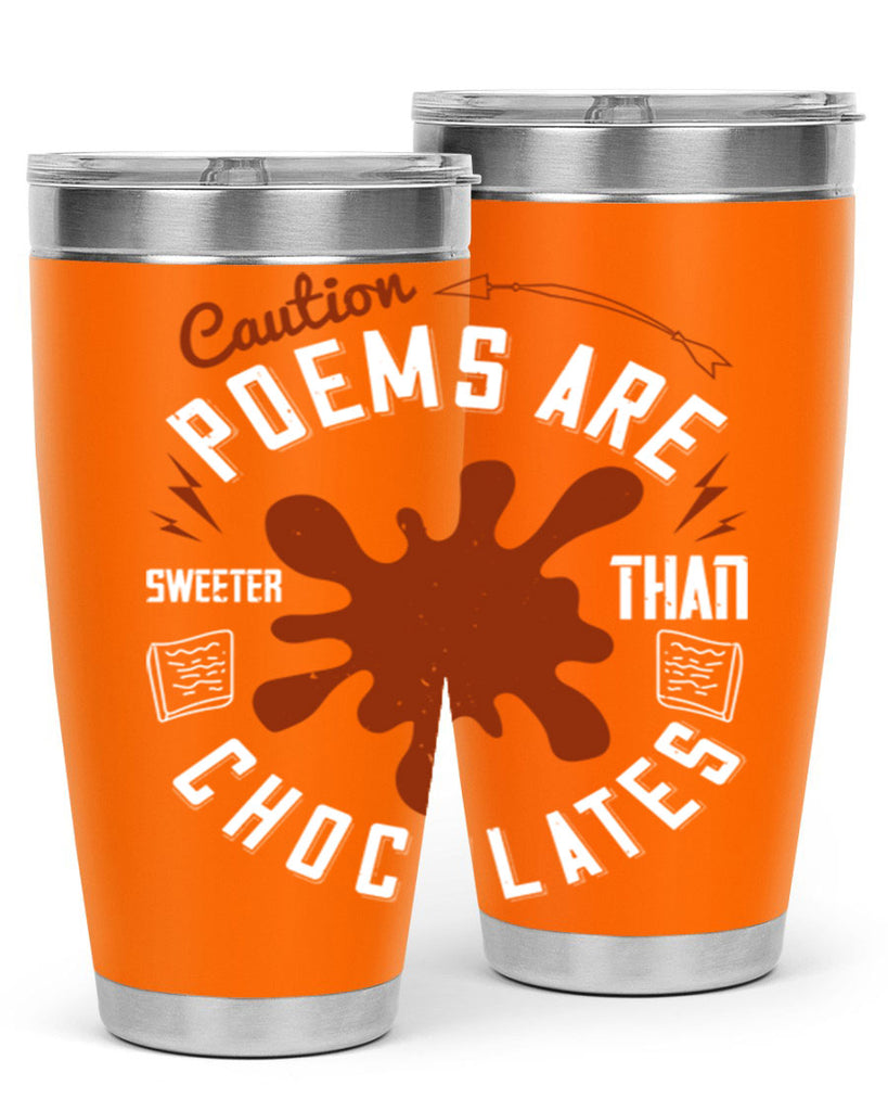 caution poems are sweeter than chocolates 2#- chocolate- Tumbler