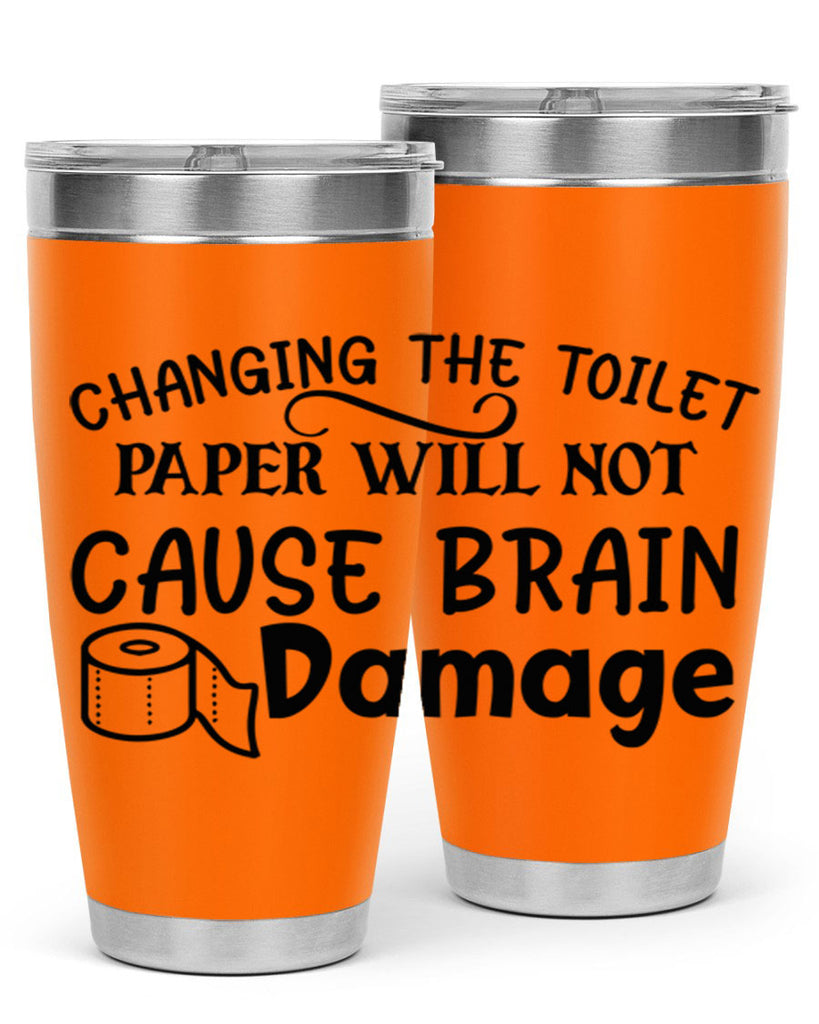 changing the toilet paper will not cause brain damage 86#- bathroom- Tumbler