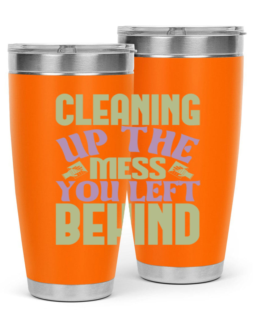 cleaning up the mess you left behind Style 40#- cleaner- tumbler