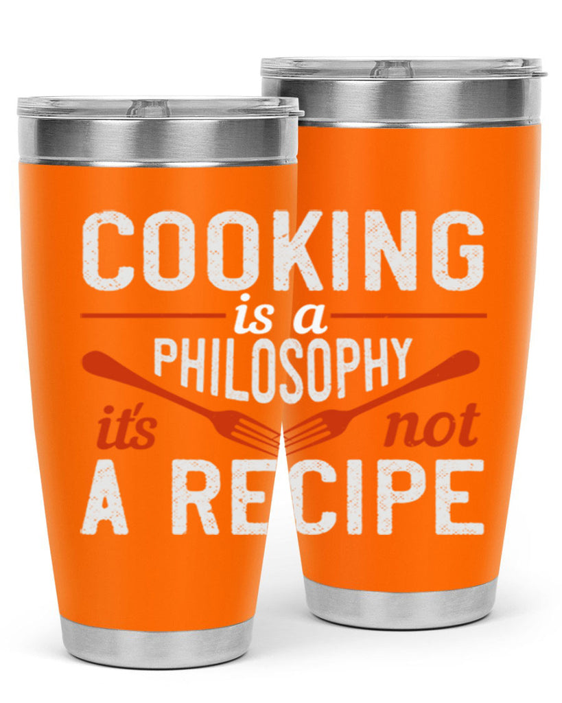 cooking is a philosophy its not a recipe 49#- cooking- Tumbler