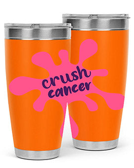 crush cancer Style 18#- breast cancer- Tumbler