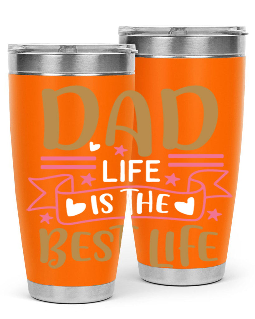 dad life is the best life 104#- fathers day- Tumbler