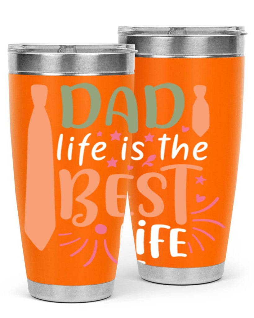 dad life is the best life 105#- fathers day- Tumbler