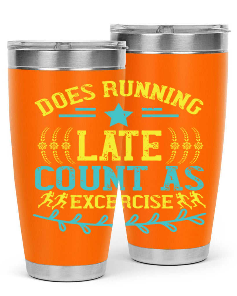 does running late count as excercise 46#- running- Tumbler