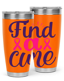 find a cure Style 12#- breast cancer- Tumbler