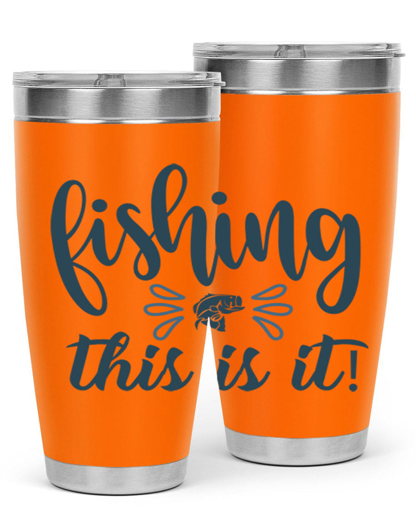 fishing this is it 134#- fishing- Tumbler