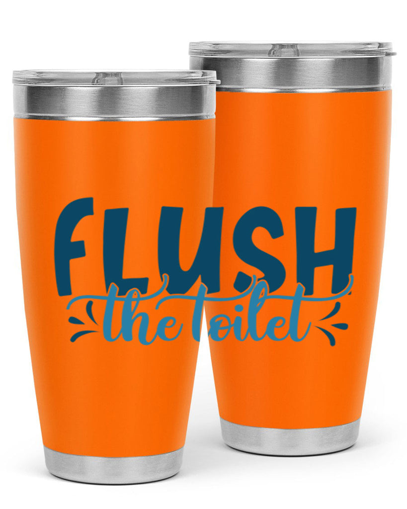 flush the toilet 81#- bathroom- Tumbler
