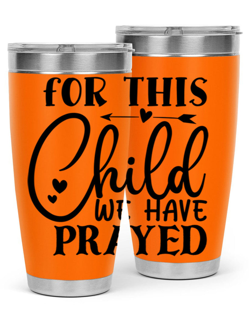 for this child we have prayed Style 265#- baby- tumbler