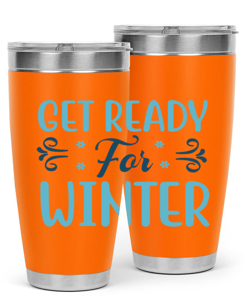 get ready for winter 112#- winter- Tumbler