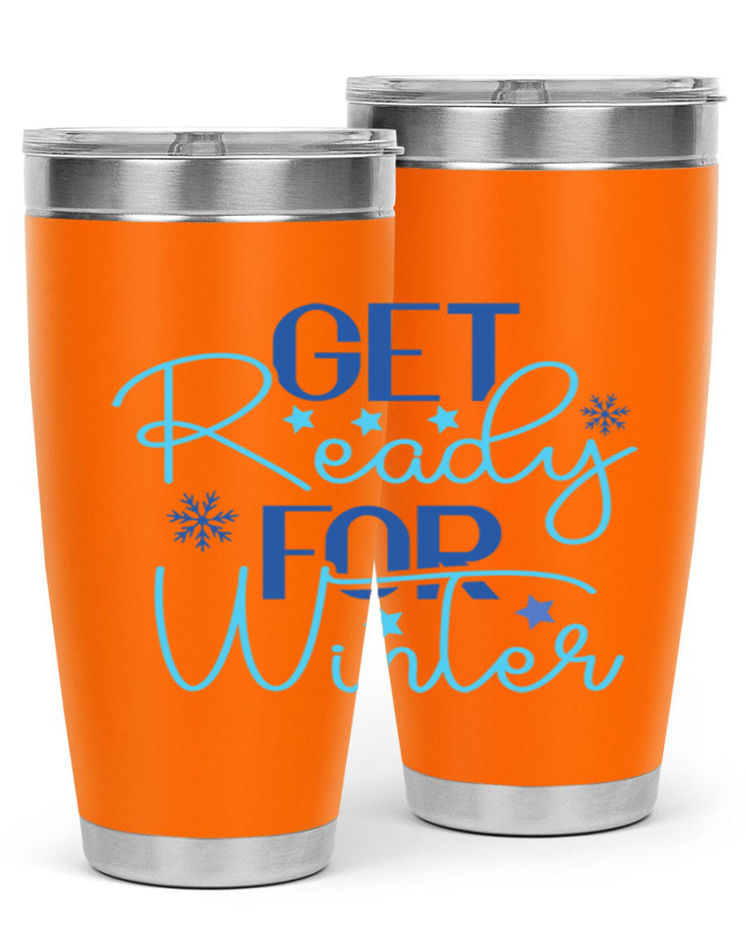 get ready for winter 113#- winter- Tumbler