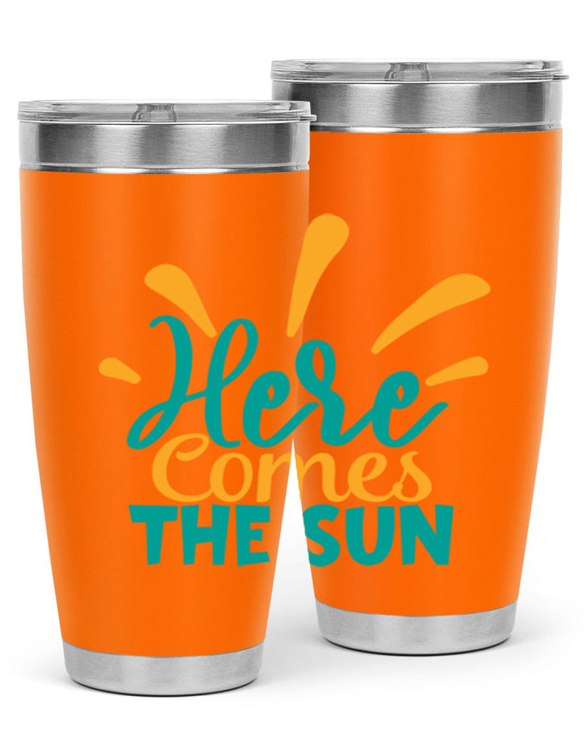 here comes the sun Style 95#- summer- Tumbler