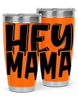hey mama Style 17#- autism- Tumbler