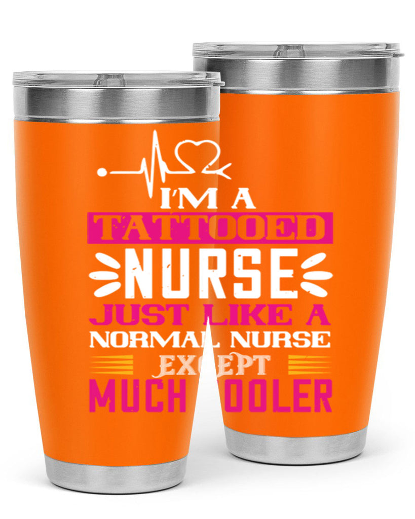 i am tattooed nurse just like a Style 340#- nurse- tumbler