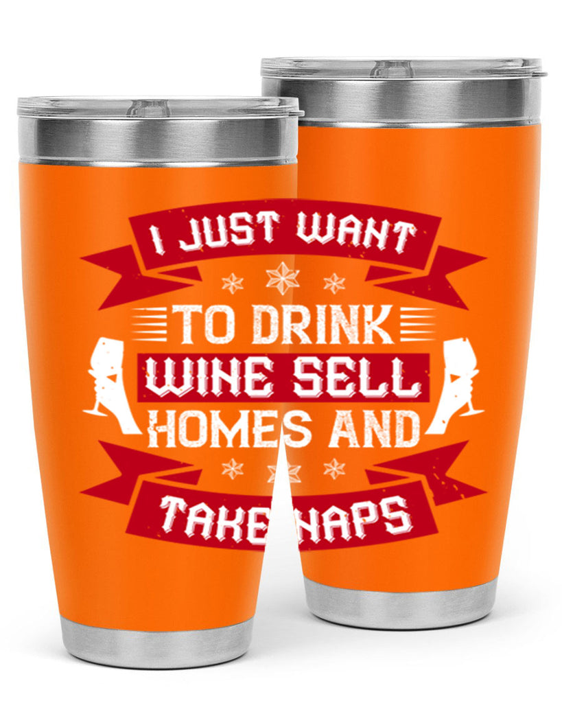 i just want to drink wine sell home and take naps 44#- drinking- Tumbler