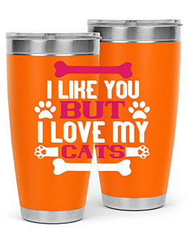 i like you but ilove my cat Style 54#- cat- Tumbler