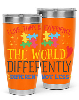 i live think experience the world differently different not less Style 20#- autism- Tumbler