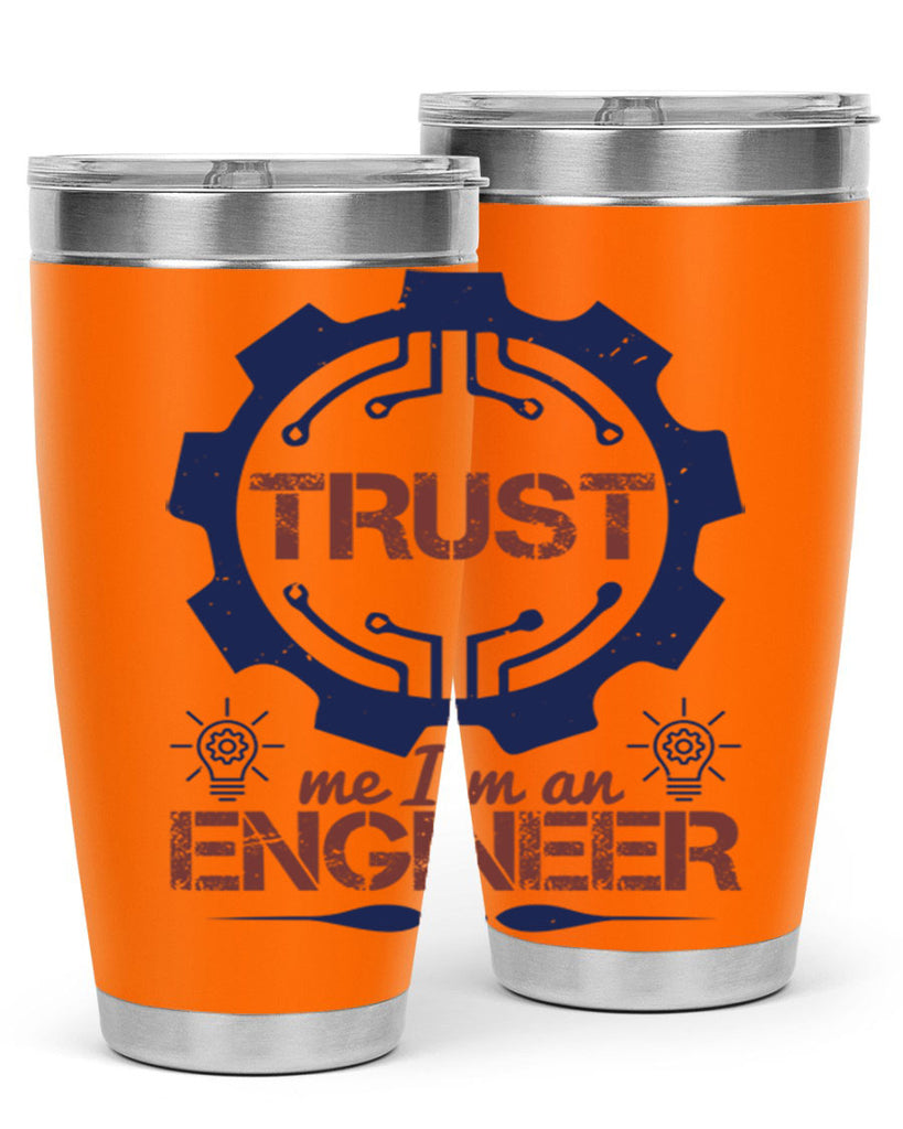 keep trust me im an engineer Style 45#- engineer- tumbler