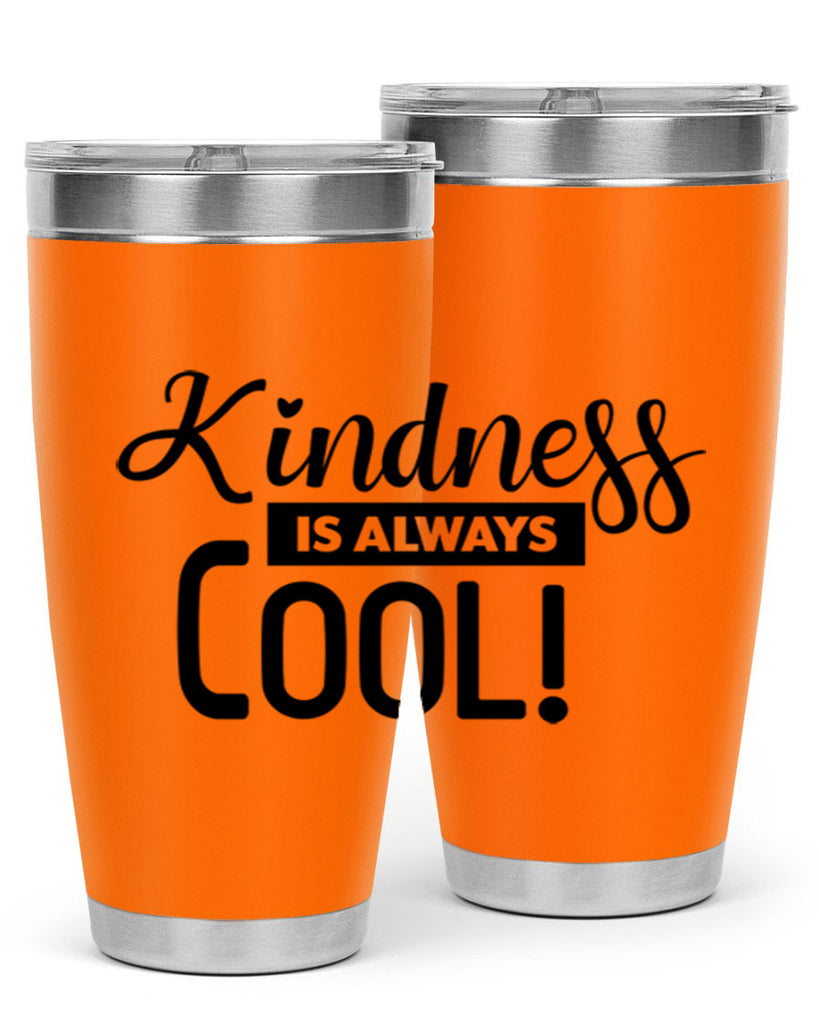 kindness is always cool 280#- winter- Tumbler