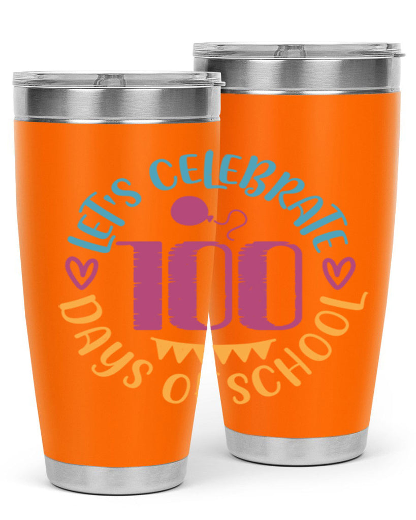 let's celebrate days of school_1 5#- 100 days of school- Tumbler