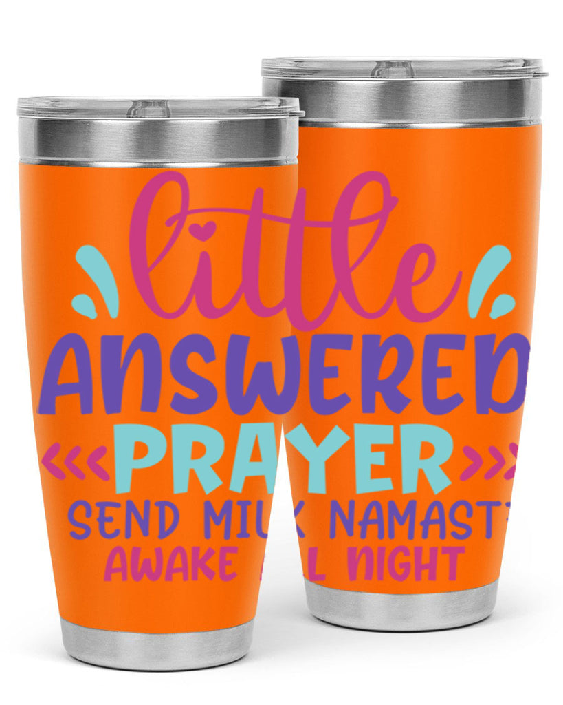 little answered prayer send milk namaste awake all night Style 233#- baby- tumbler