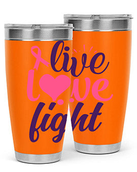 live love fight Style 8#- breast cancer- Tumbler
