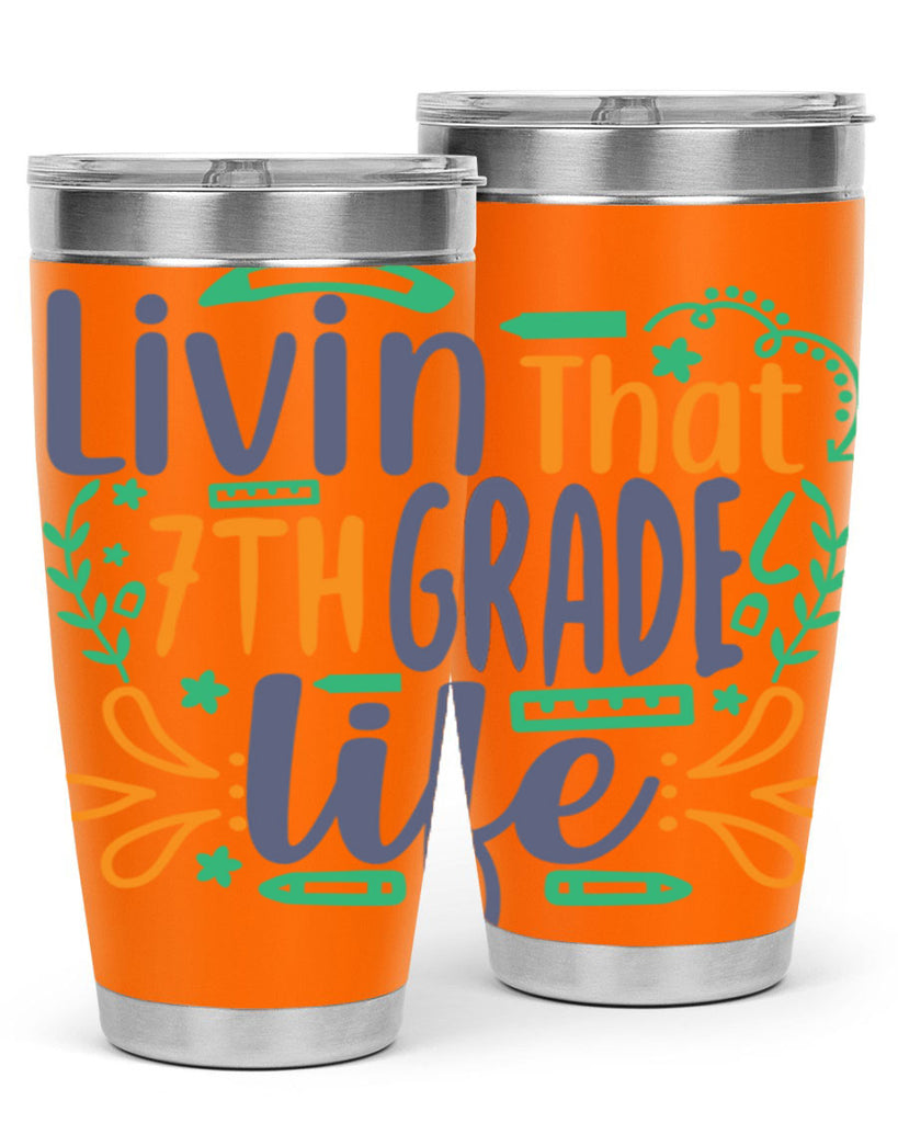 livin that 7th garde life 3#- 7th grade- Tumbler