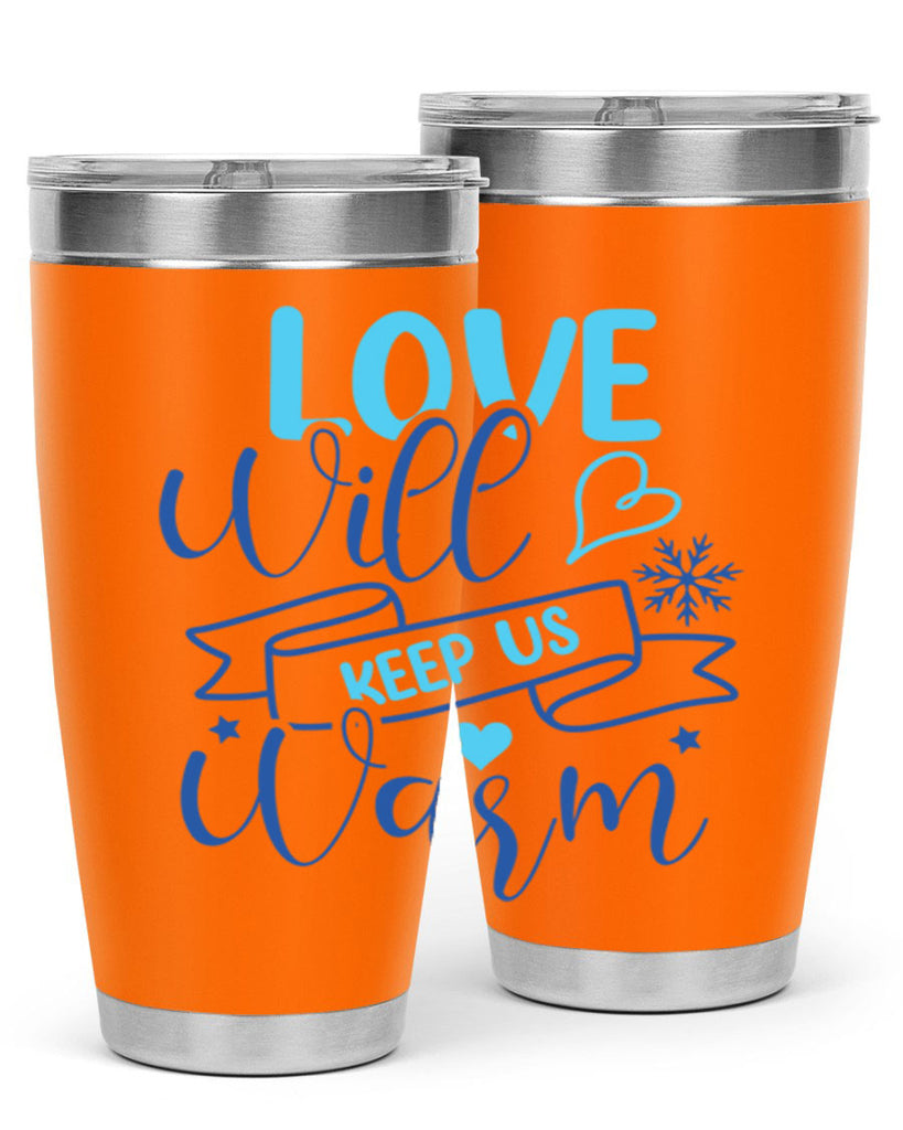love will keep us warm 313#- winter- Tumbler