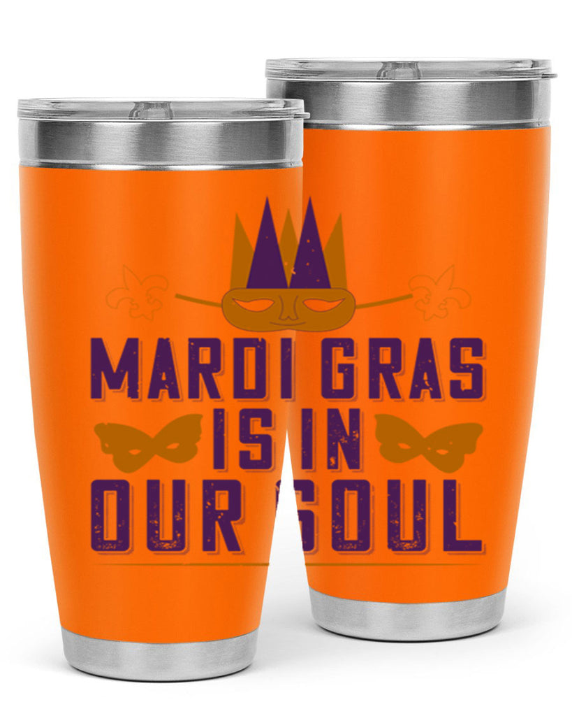 mardi gras is in our soul 46#- mardi gras- Tumbler